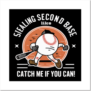 Stealing Second Base Like... Catch Me If You Can! - Funny Baseball Meme shirt Posters and Art